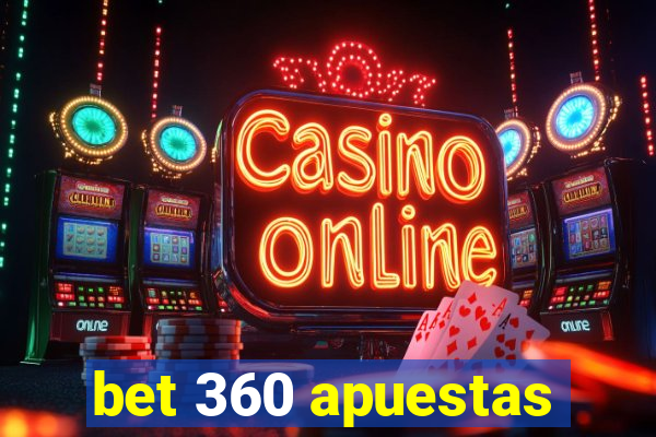 bet 360 apuestas